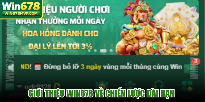 Giới thiệu WIN678 về chiến lược dài hạn với định hướng phát triển bền vững