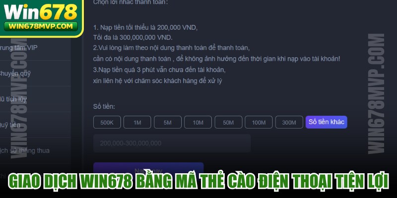Giao dịch WIN678 bằng mã thẻ cào điện thoại tiện lợi, miễn phí