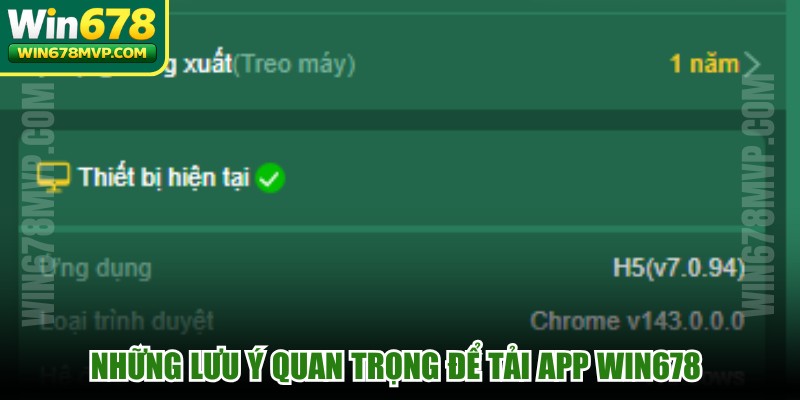 Những lưu ý quan trọng để tải app WIN678 diễn ra suôn sẻ