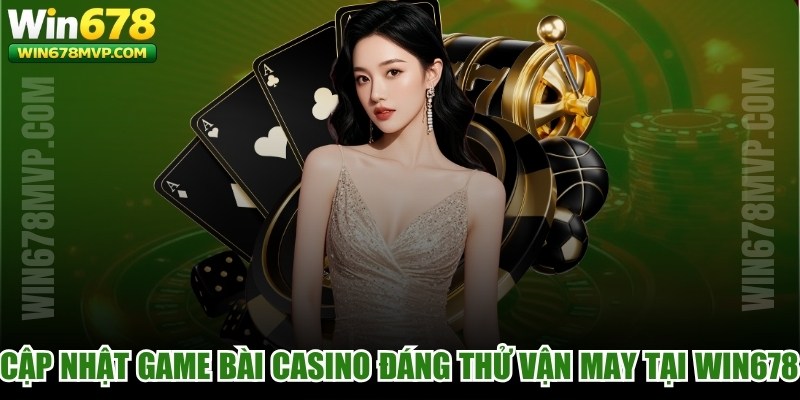 Cập Nhật Game Bài Casino